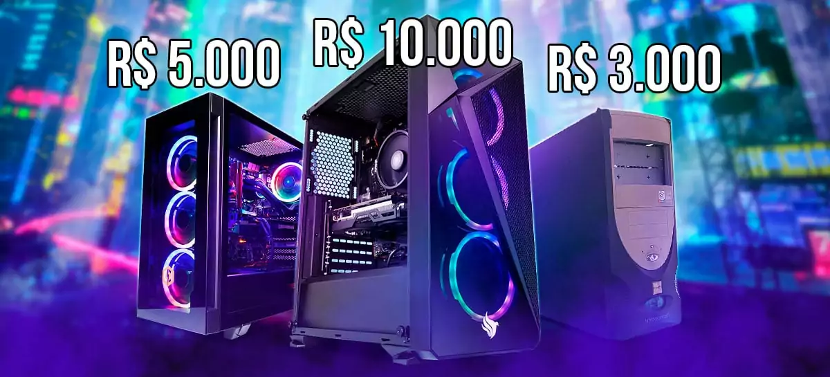 PC gamer de R$ 3mil, R$ 5 mil, R$ 7 mil e R$ 10 mil: o que recomendamos montar!