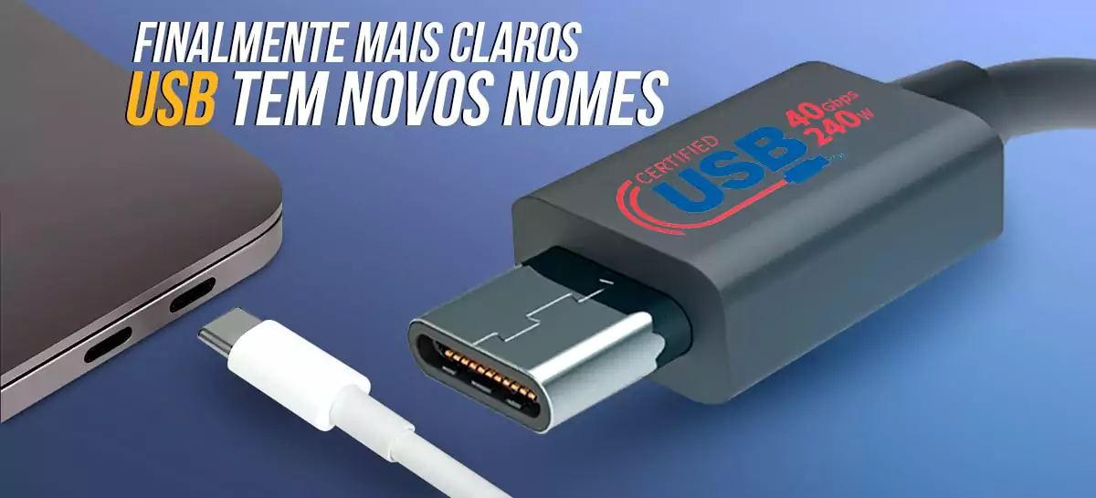Conexões USB: Entenda os novos nomes que facilitaram muito o entendimento