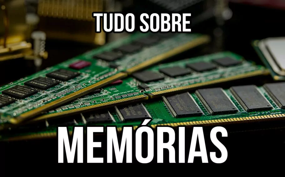 Principais tipos de memórias: RAM, ROM, HD e SSD - Tudo sobre