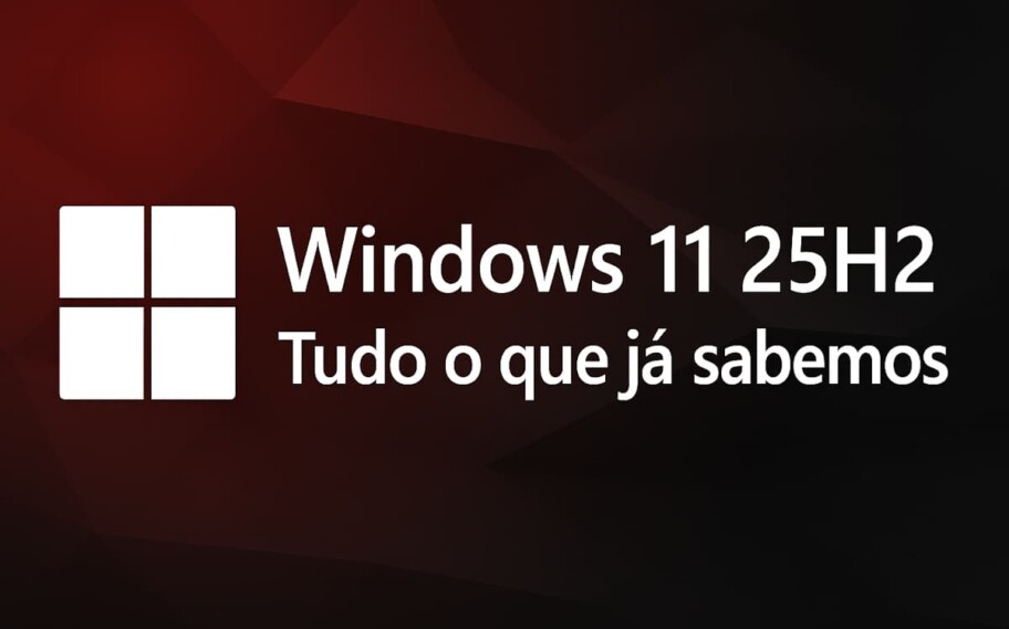 Windows 11 25H2: tudo sobre a nova versão do SO da Microsoft
