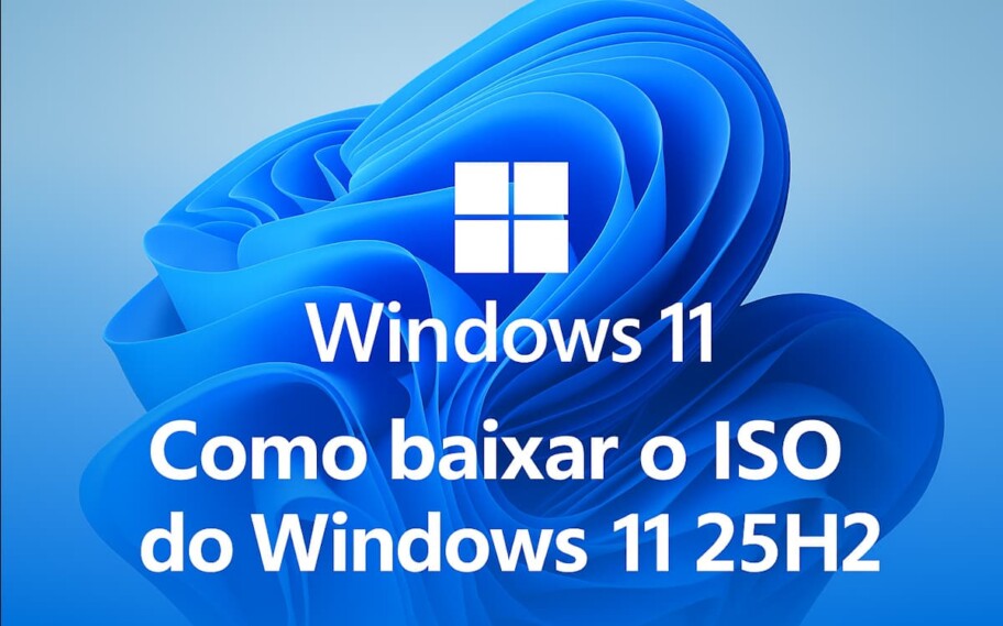 Windows 11 25H2 ISO Oficial - Veja como baixar
