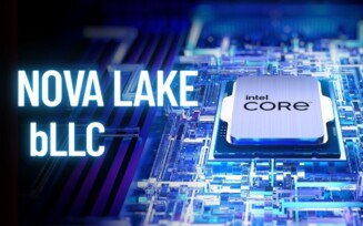 Resposta da Intel aos Ryzen X3D, bLLC pode vir apenas nos Nova Lake K desbloqueados