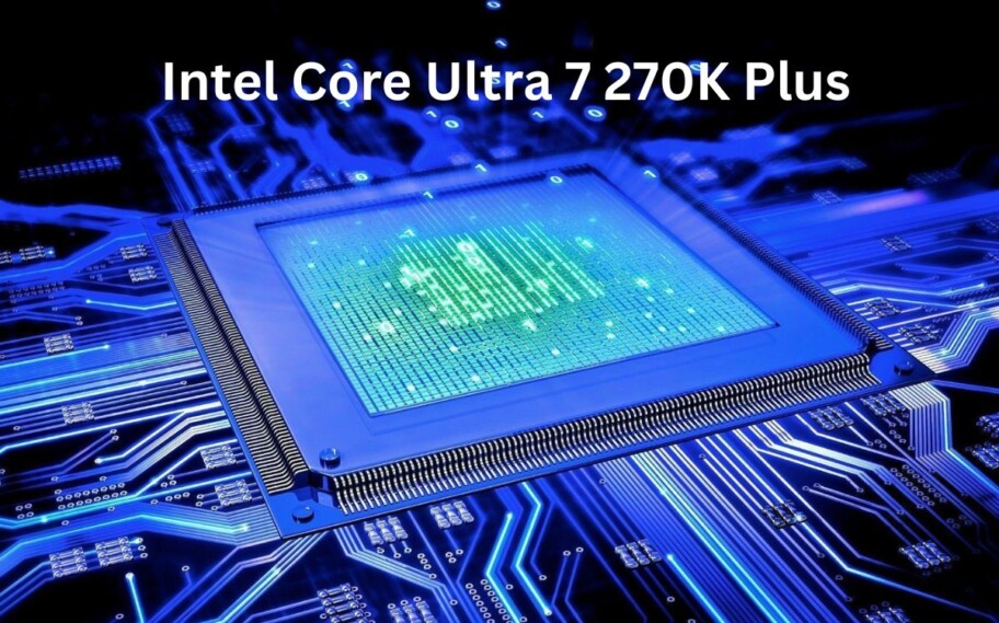 CPU Intel Core Ultra 7 270K Plus é até 5% mais rápida que o a 265K