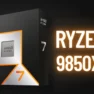 Ryzen 7 9850X3D vaza em manifesto de transporte e revela 120W de TDP